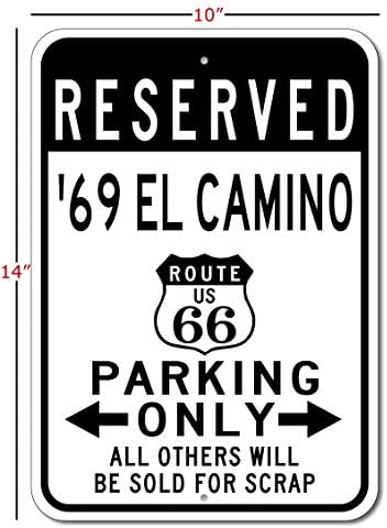 1969 69 Chevy EL Camino Route 66 rezervisani parking znak, metalni znak za novitet, zidni dekor za pećinu, garažni znak - 10x14 inča