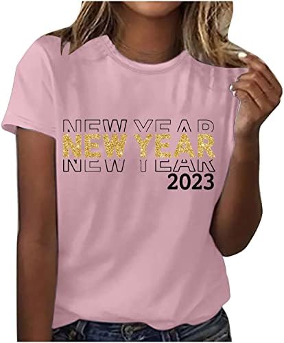 Sretna nova godina 2023 Smiješno pismo vrhova za ispis Ljetnog posada izrez kratkih rukava Basic majica labava bluza za majicu