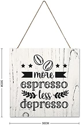 Aroggeld Više Espresso Manje depresovo Zbir od kave Cortes Ljubitelji kafe poklon potpisan Poklon Farmhouse Zidni dekor Drvena ploča